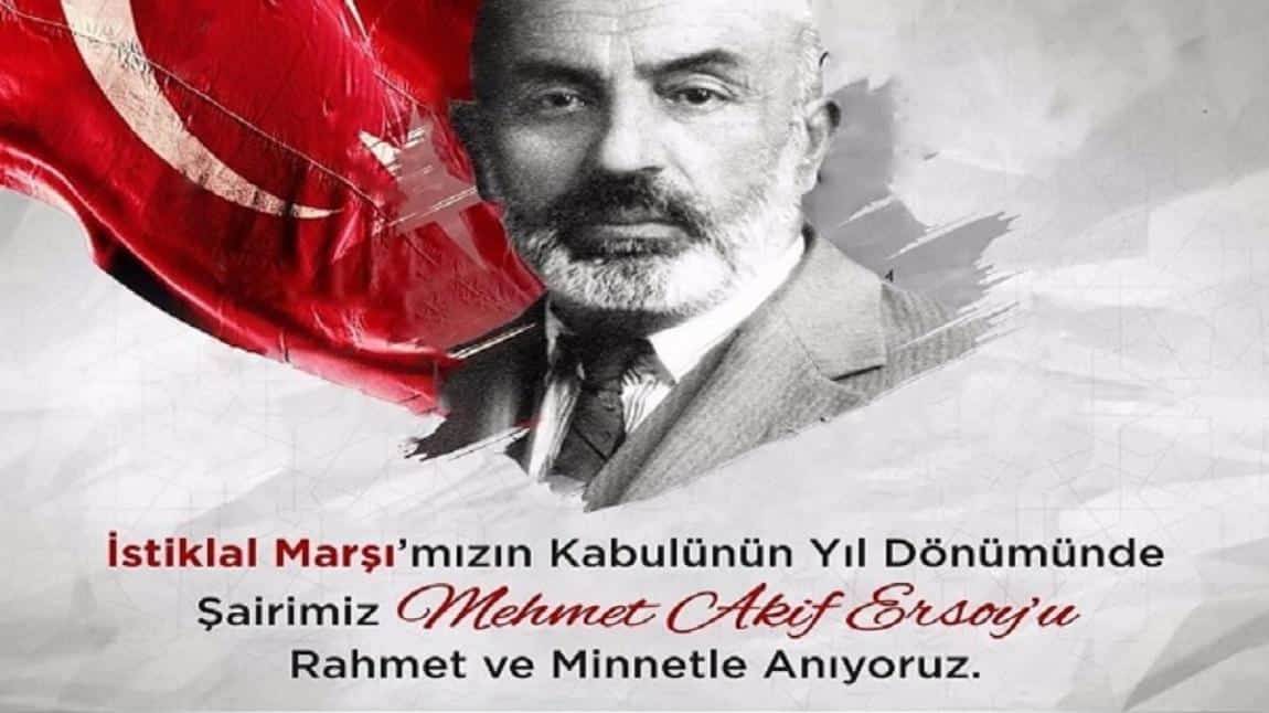 Okulumuzda 12 Mart İstiklal Marşının Kabulü Ve Mehmet Akif Ersoy'u Anma Günü Kutlandı.